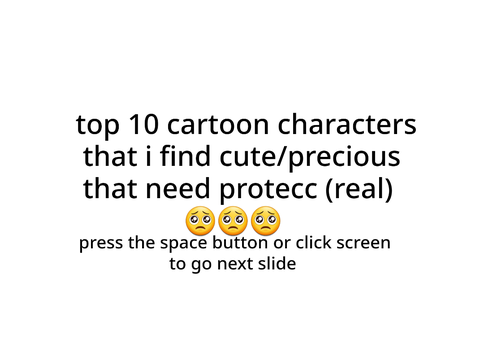 top 10 cartoon characters that need protecc