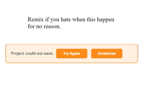 Remix if you hate when this happen for no reason. remix remix