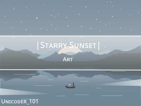 ~| Starry Sunset | Art |~