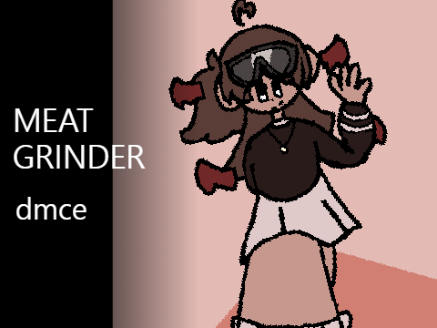 meatgrinder - dmce 