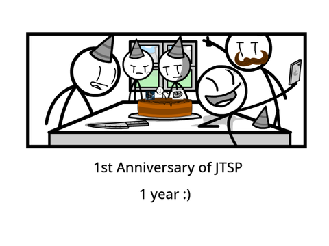 1st Anniversary : JTSP