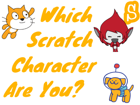 Which Scratch Character Are You?