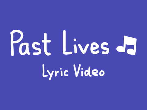 Past Lives ♫ - Contest Entry