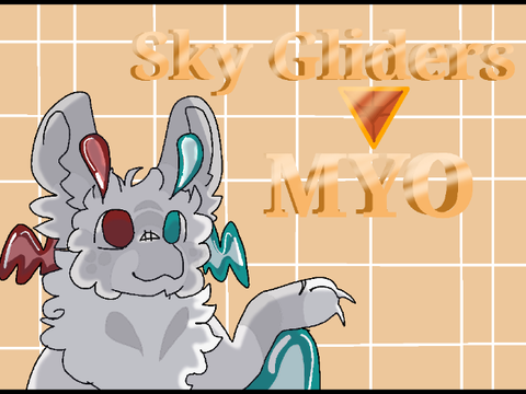 [] Sky Gliders [] MYO []