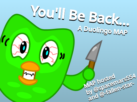 Duolingo TNE - You'll Be Back