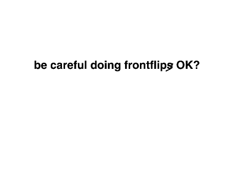 front flip fail .