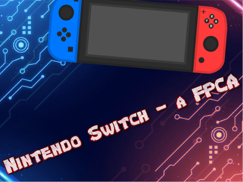 Nintendo Switch - a FPCA