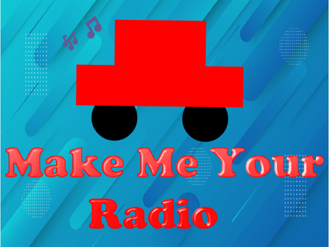 Make Me Your Radio