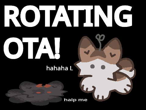  150+ ROTATING OTA! 40+ DESIGNS!