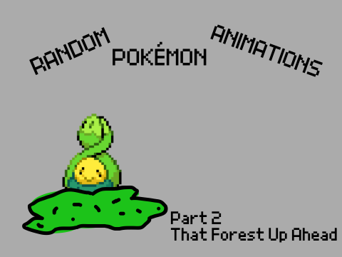 Random Pokémon Animations Part 2