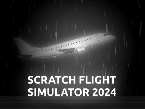 Scratch Flight Simulator 2024
