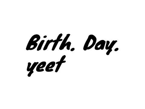 Birth. day.