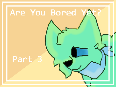 AYBY? Pt 3