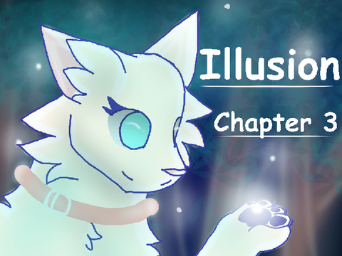 Illusion [] Chapter 3