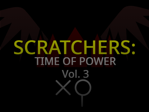 Scratchers: Time of Power Vol. 3 [ Remix 33 | Reoccurring scares. ] 