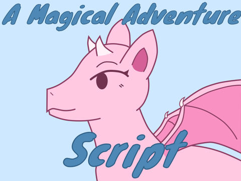 A Magical Adventure // Script remix