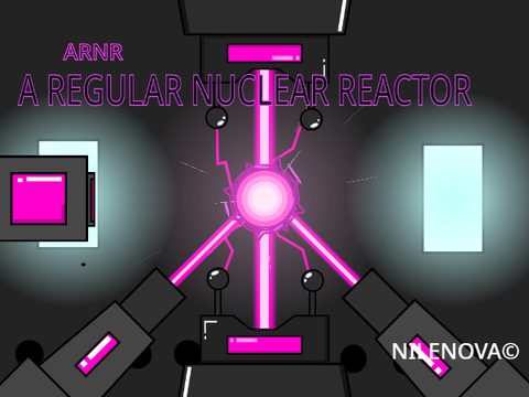 ARNR ( a regular nuclear reactor teaser )