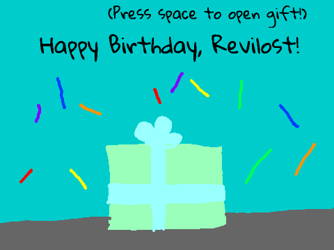 Happy Birthday, Revilost! :D