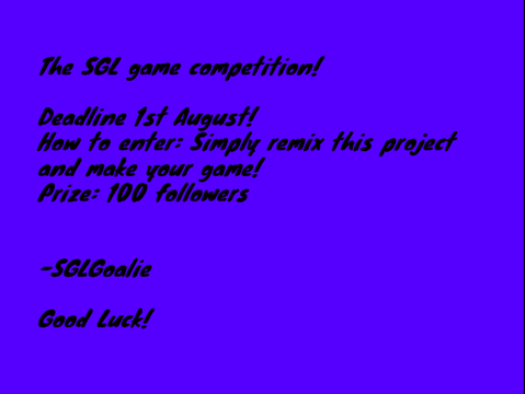 SGL Game competition (Win 100 followers!) JOIN NOW