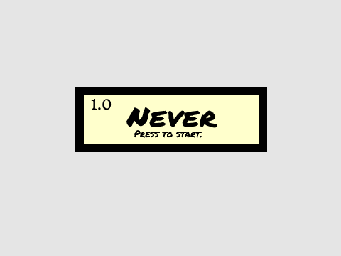 Never