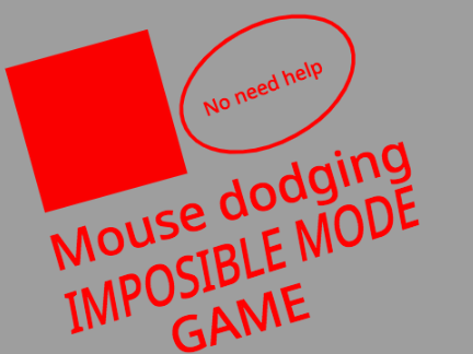 ULTIMATE MODE DODGING MOUSE GAME