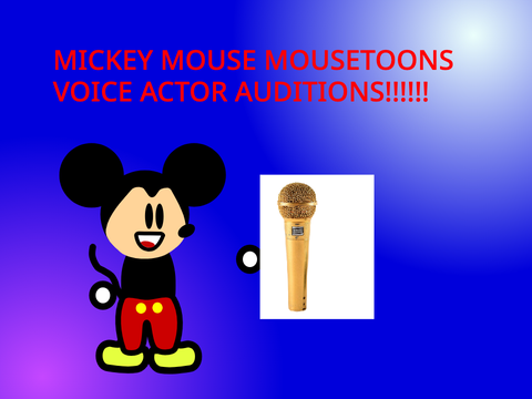 (OPEN) Mickey Mouse Mousetoons! VA Auditions!