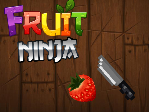 Fruit Ninja