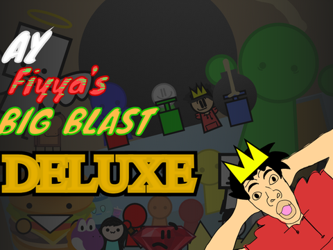 AY|Fiyya's Big Blast|DELUXE|