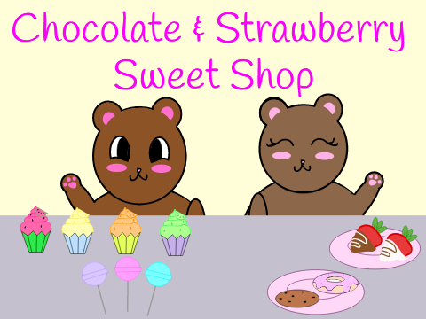 Chocolate & Strawberry Sweet Shop!