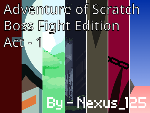 Adventures of Scratch Boss Fight Edition - Act - 1