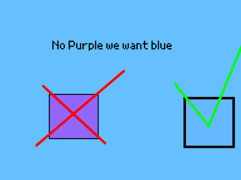 We want blue! 