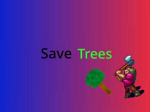 Save trees