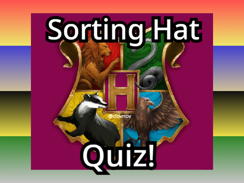 ~ Harry Potter Sorting Hat Quiz ~