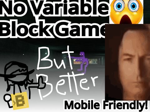 No Variable Block Game(slightly better than remix??)