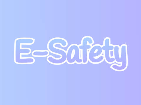 E-Safety