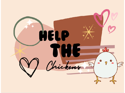 Help the chickens <3