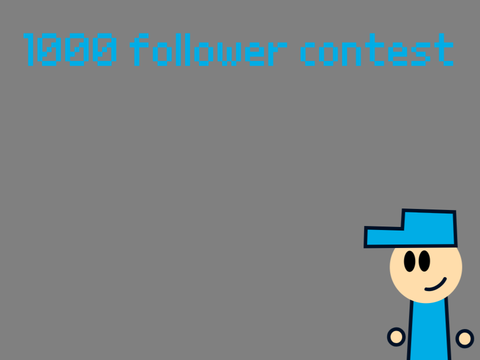 1000 Follower Contest [CLOSED] 125+ Pgs