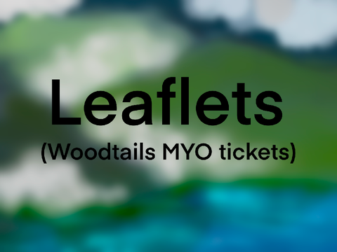 Leaflets (Woodtails MYO)