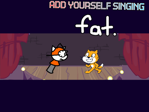 Add yourself/your oc singing fat. (0)