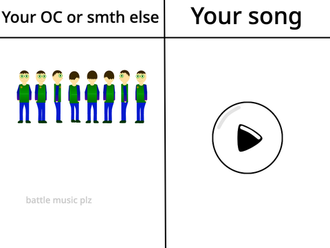 Give your OC and I’ll make a short song for them remix