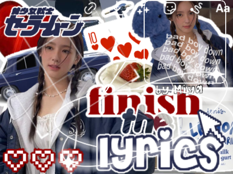 ˖° ♟️ ⏜⟡ finish the l̲y̲r̲i̲c̲s̲ ıllı
