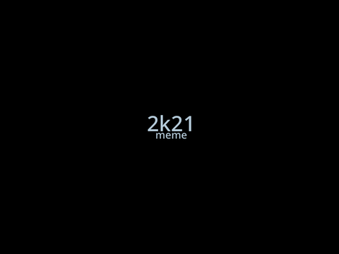 2ᴋ21 - ᴍᴇᴍᴇ 