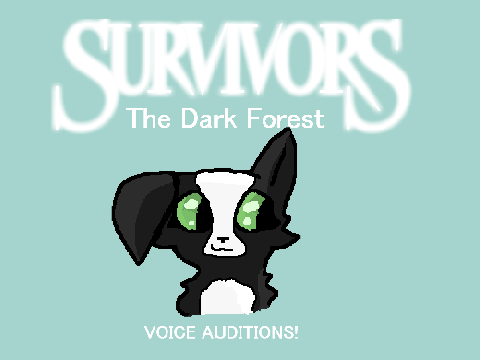 Survivors: The Dark Forest Voice Auditions