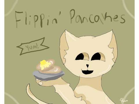 Flippin' Pancakes || DTAE (WIP)