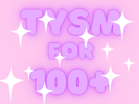 Thank you for 100+!!!!!!!