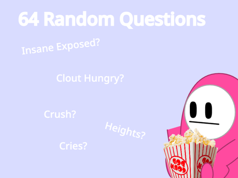 i answer your wacky questions becuz yas
