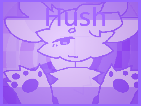 [] Hush [] Coding Contest Entry! :D (short)