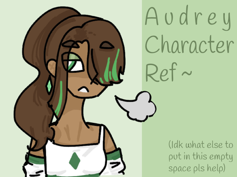 ~ Audrey // Character Ref ~