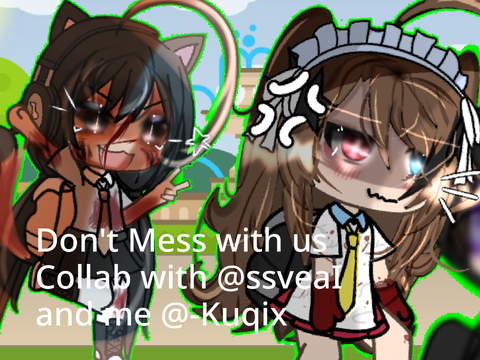 Rompe + NaNa Don’t Mess with us. //Glm\\