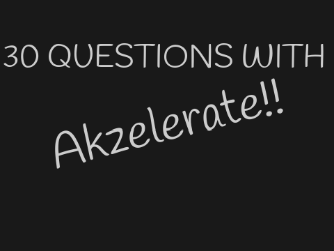 30 Questions With Akzelerate.